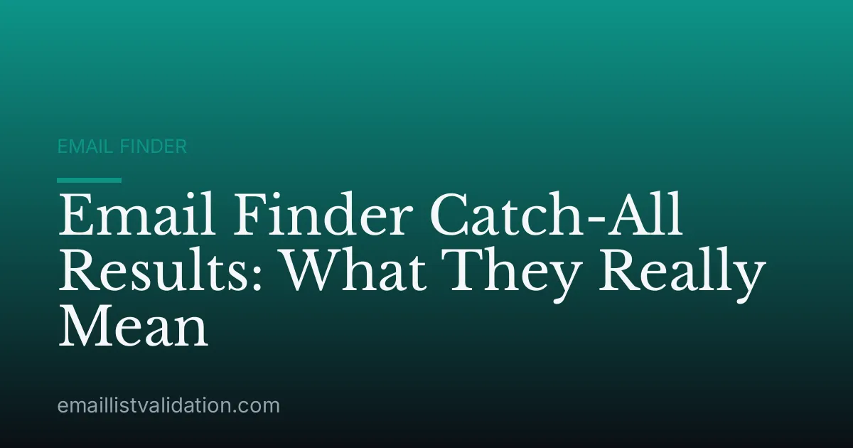 Email Finder Catch-All Results: What They Really Mean