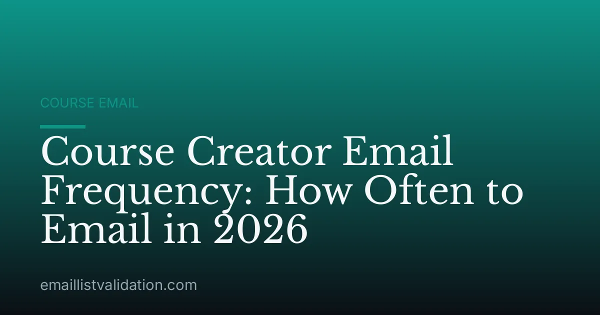 Course Creator Email Frequency: How Often to Email in 2026