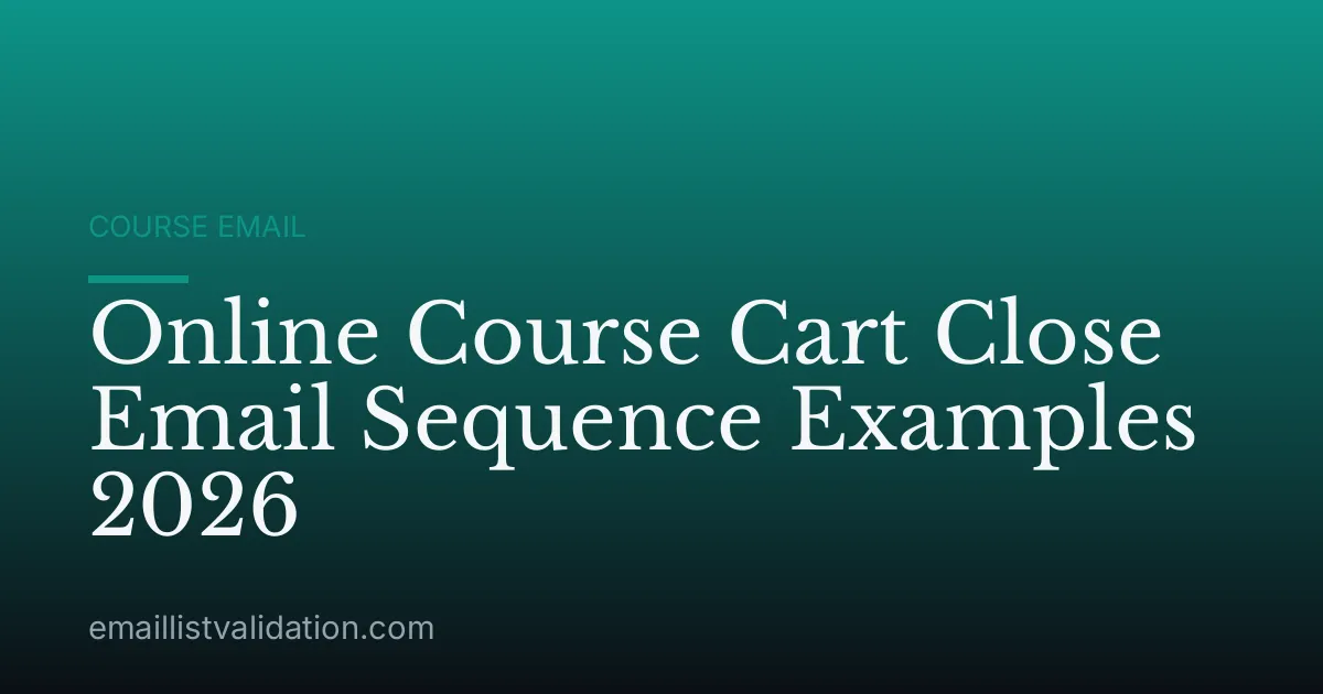 Online Course Cart Close Email Sequence Examples 2026