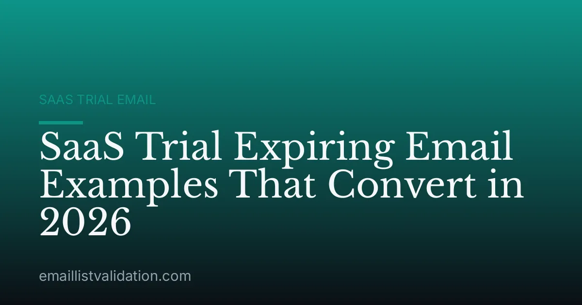 SaaS Trial Expiring Email Examples That Convert in 2026