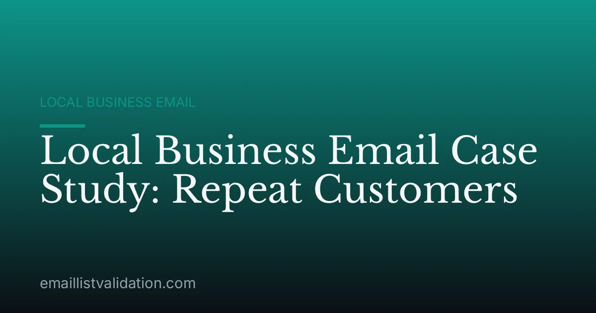 Local Business Email Case Study: Repeat Customers