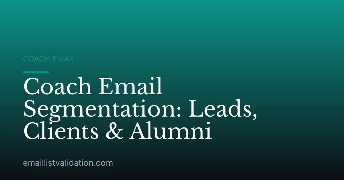 Coach Email Segmentation: Leads, Clients & Alumni
