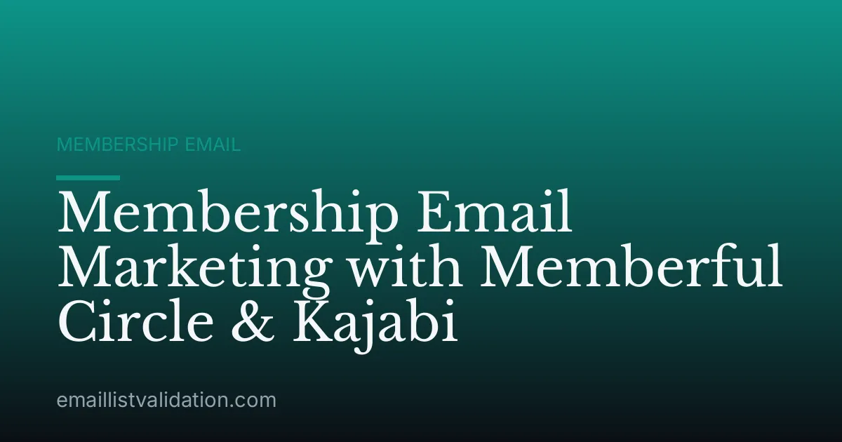 Membership Email Marketing with Memberful Circle & Kajabi