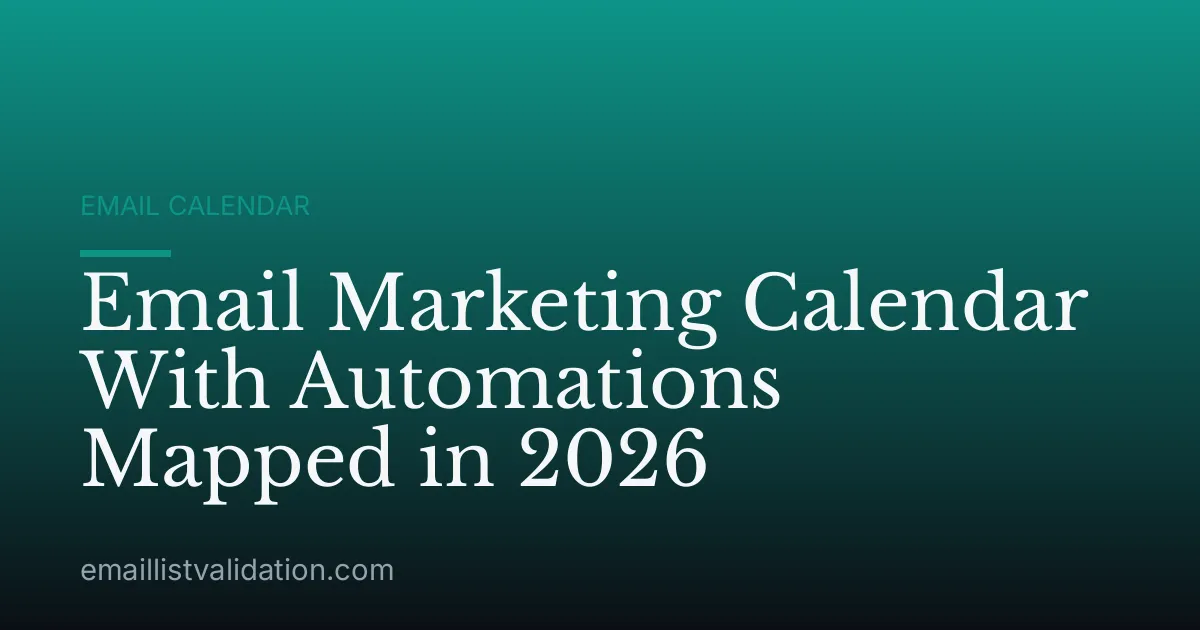 Email Marketing Calendar With Automations Mapped in 2026