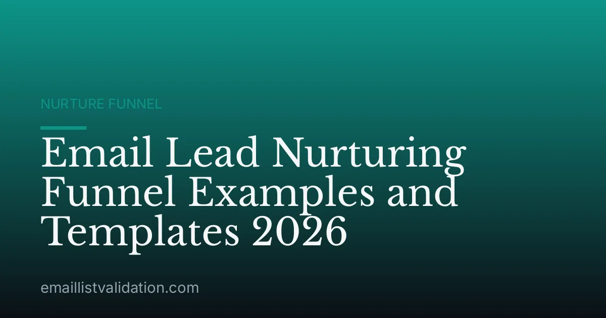 Email Lead Nurturing Funnel Examples and Templates 2026