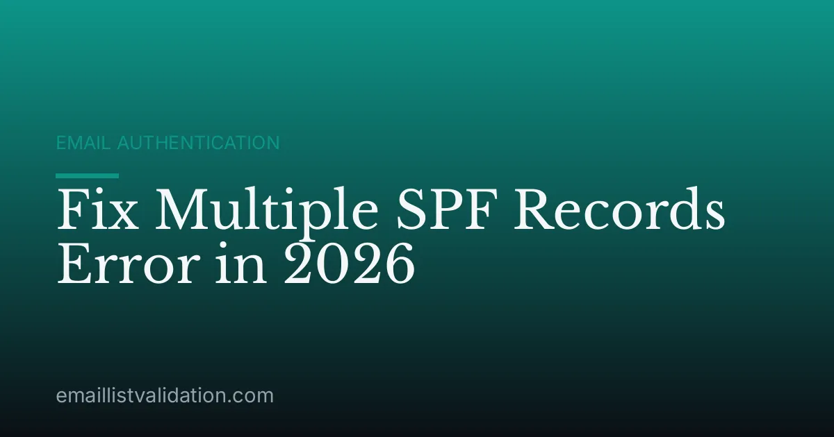 Fix Multiple SPF Records Error in 2026