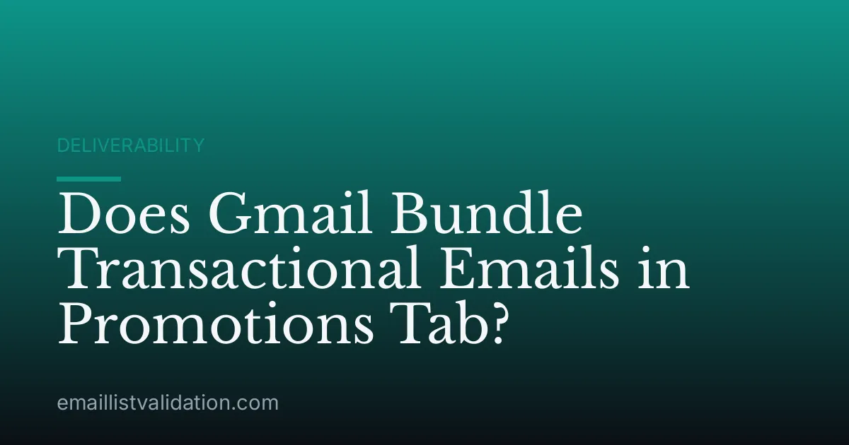 Does Gmail Bundle Transactional Emails in Promotions Tab?