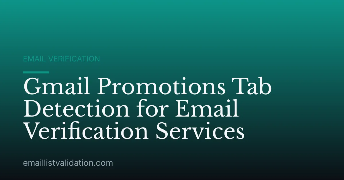 Gmail Promotions Tab Detection for Email Verification Services