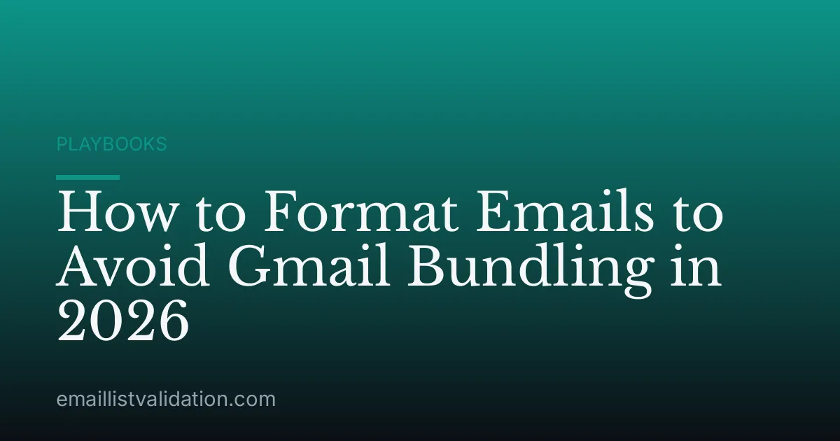 How to Format Emails to Avoid Gmail Bundling in 2026