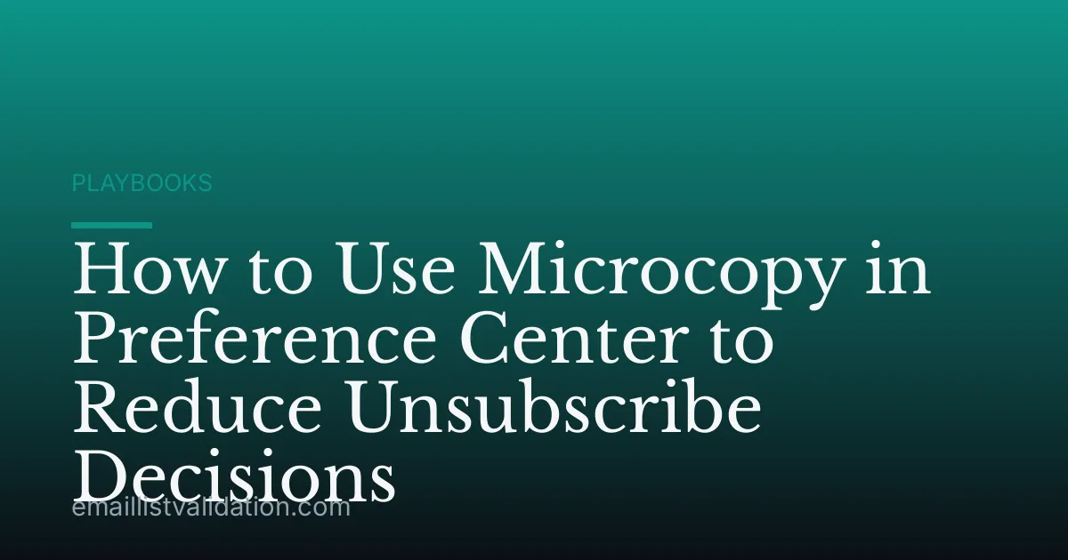 How to Use Microcopy in Preference Center to Reduce Unsubscribe Decisions