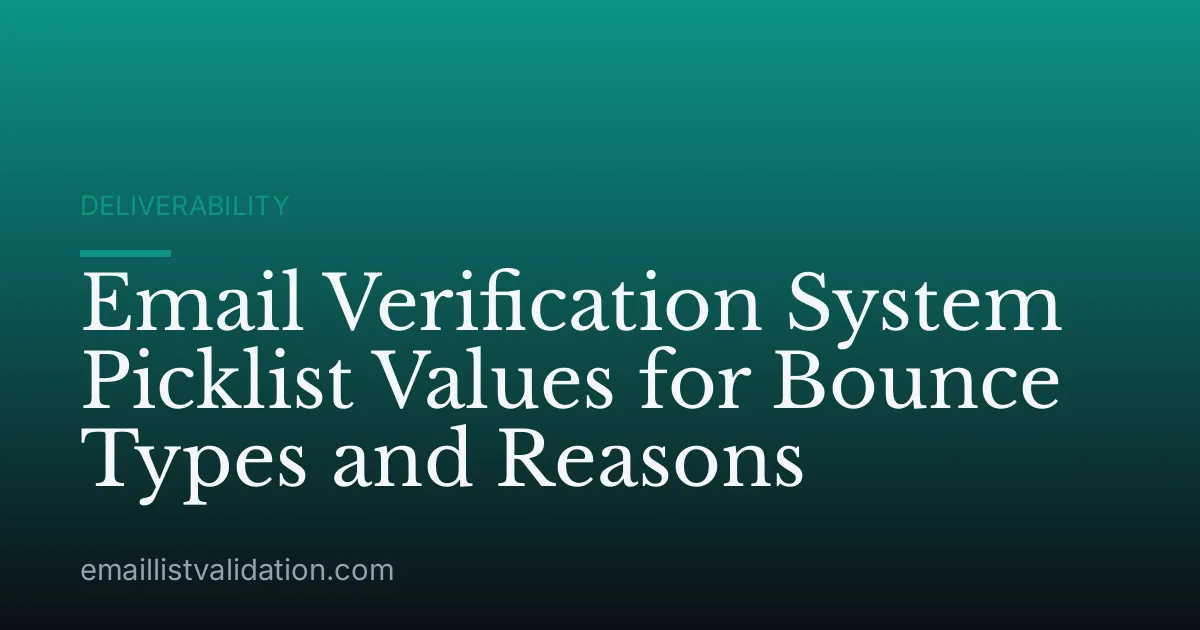 Email Verification System Picklist Values for Bounce Types and Reasons