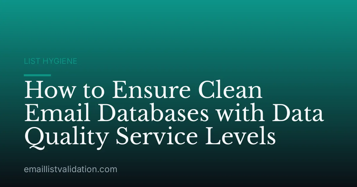How to Ensure Clean Email Databases with Data Quality Service Levels