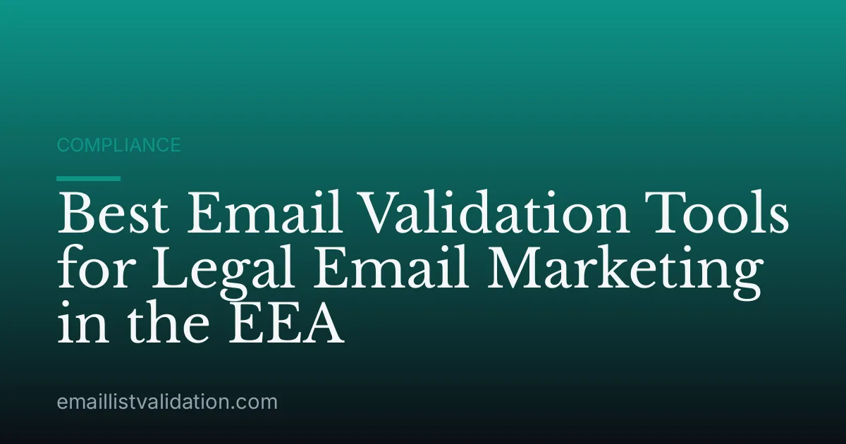 Best Email Validation Tools for Legal Email Marketing in the EEA