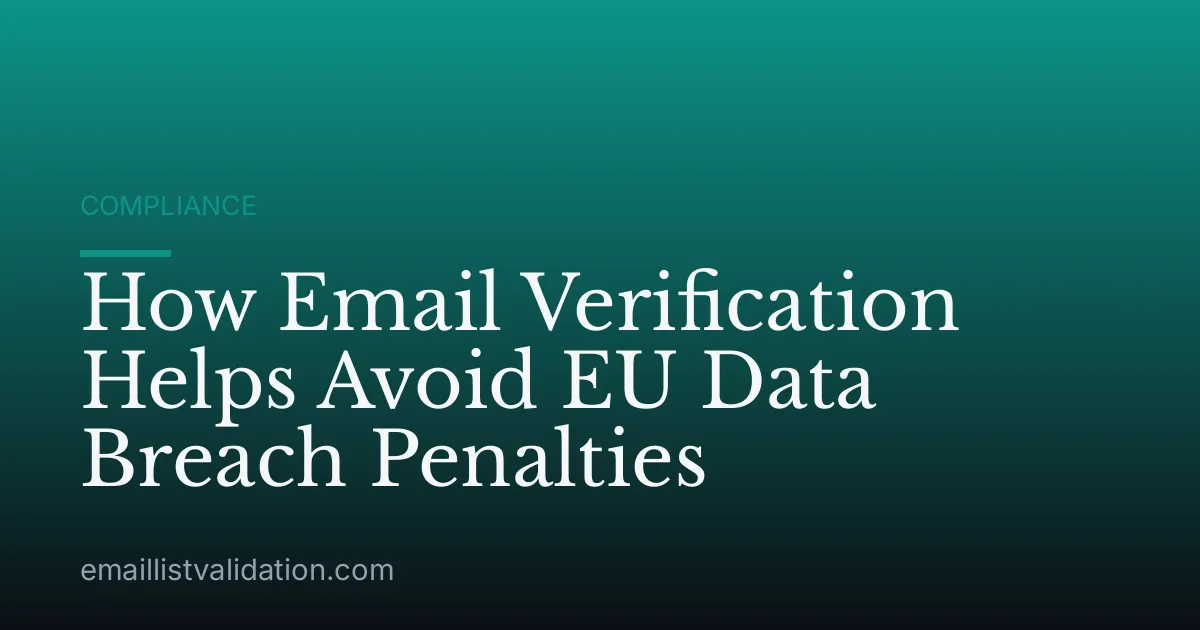 How Email Verification Helps Avoid EU Data Breach Penalties