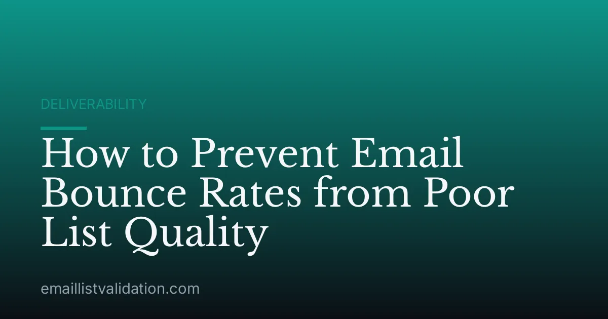 How to Prevent Email Bounce Rates from Poor List Quality