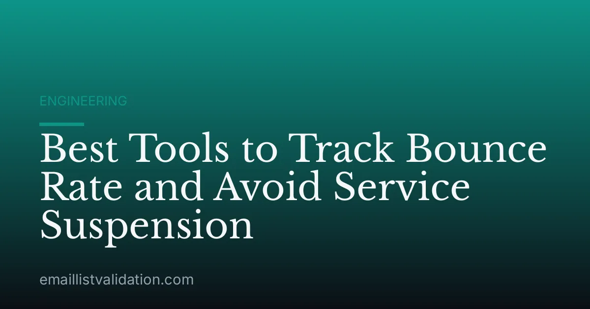 Best Tools to Track Bounce Rate and Avoid Service Suspension