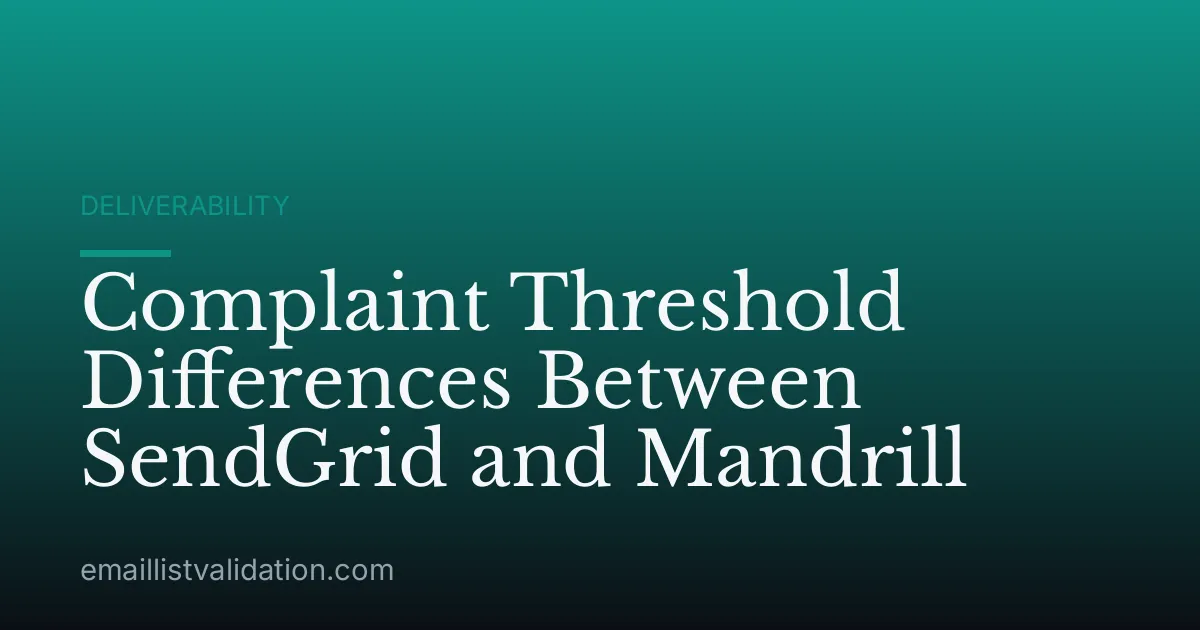 Complaint Threshold Differences Between SendGrid and Mandrill