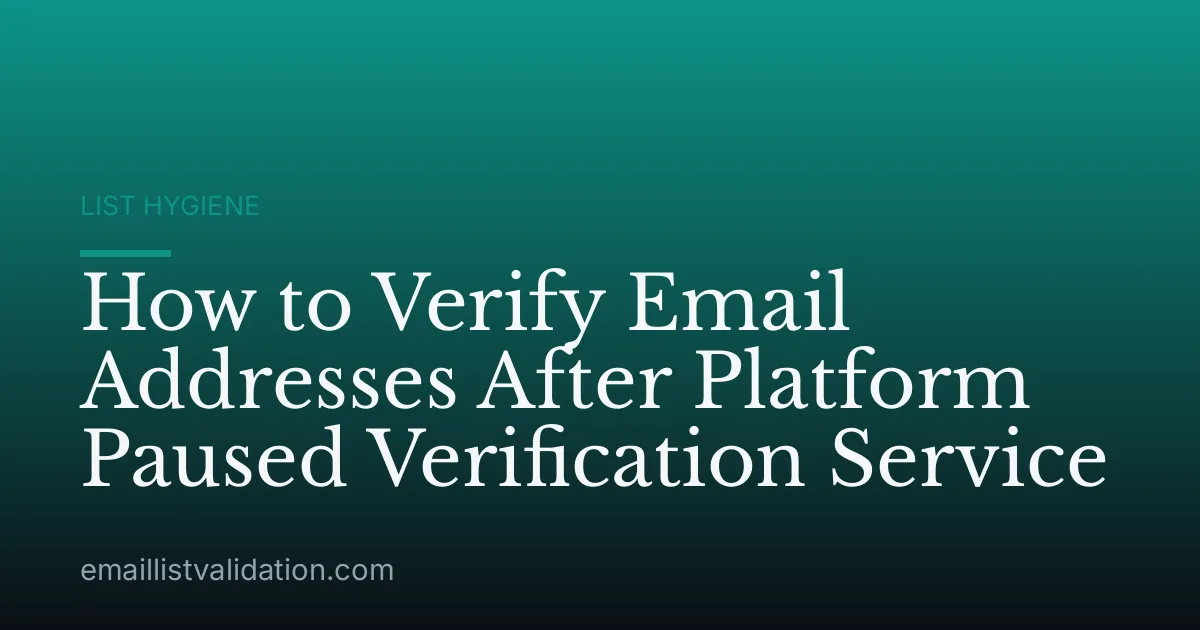 How to Verify Email Addresses After Platform Paused Verification Service