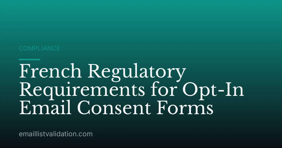 French Regulatory Requirements for Opt-In Email Consent Forms
