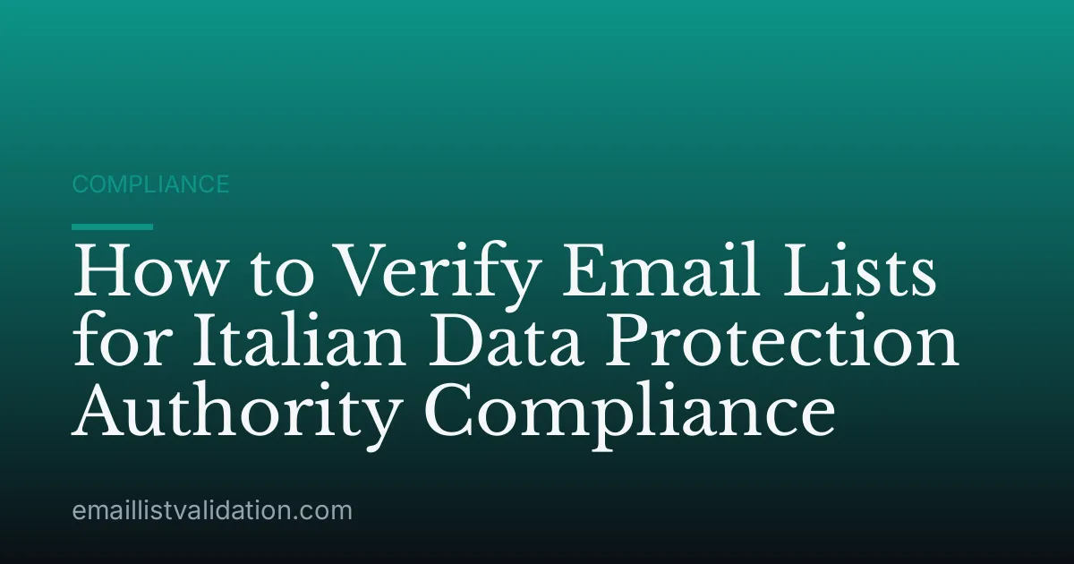 How to Verify Email Lists for Italian Data Protection Authority Compliance