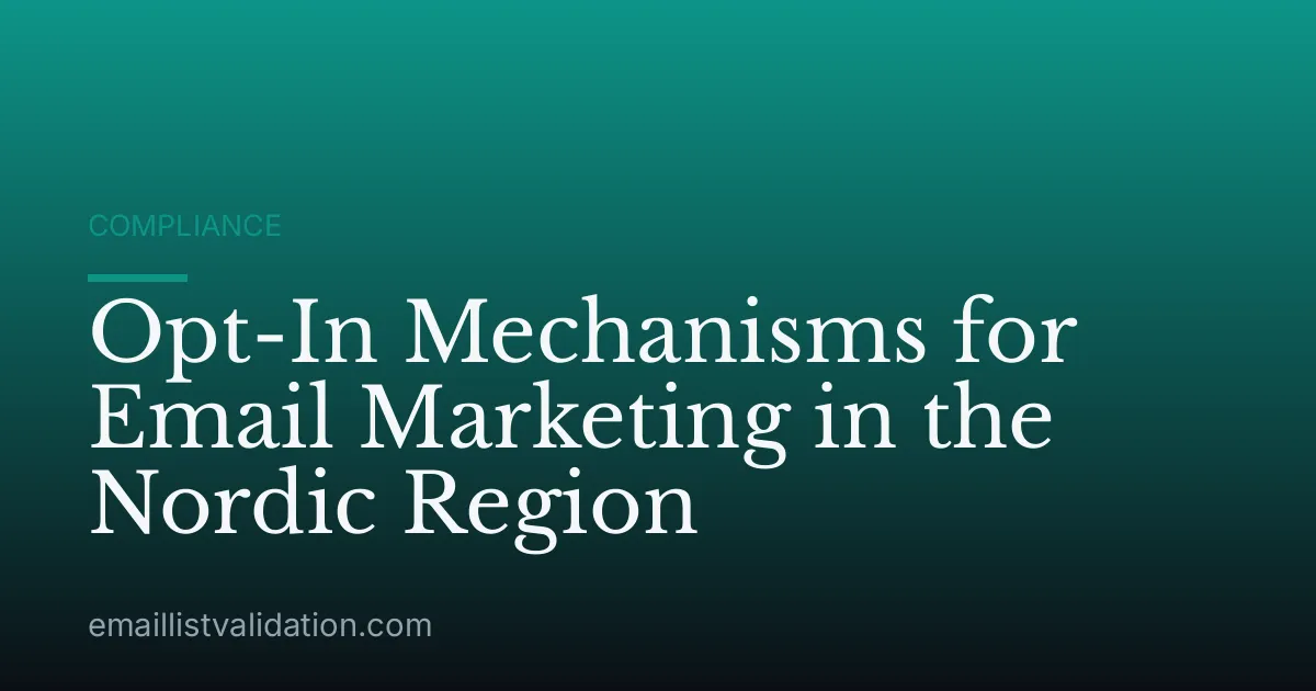 Opt-In Mechanisms for Email Marketing in the Nordic Region