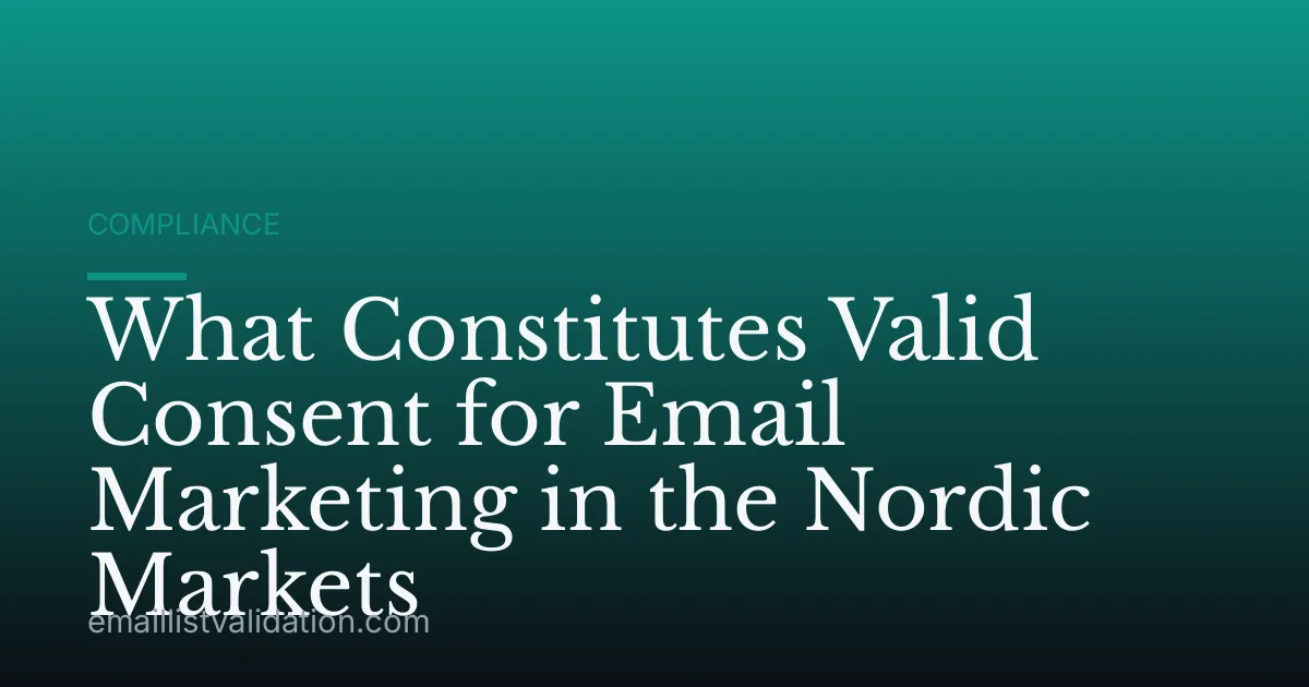 What Constitutes Valid Consent for Email Marketing in the Nordic Markets