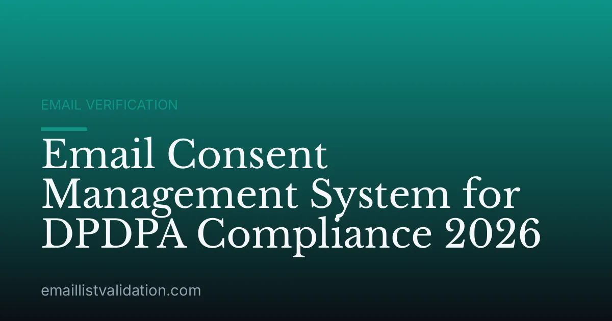 Email Consent Management System for DPDPA Compliance 2026