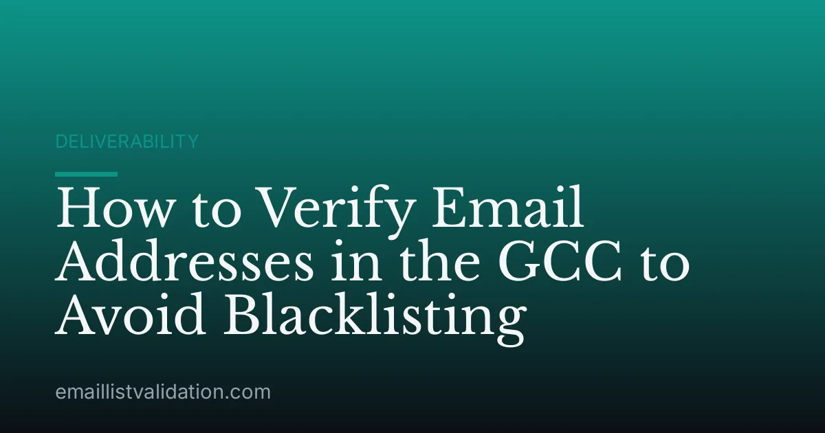 How to Verify Email Addresses in the GCC to Avoid Blacklisting