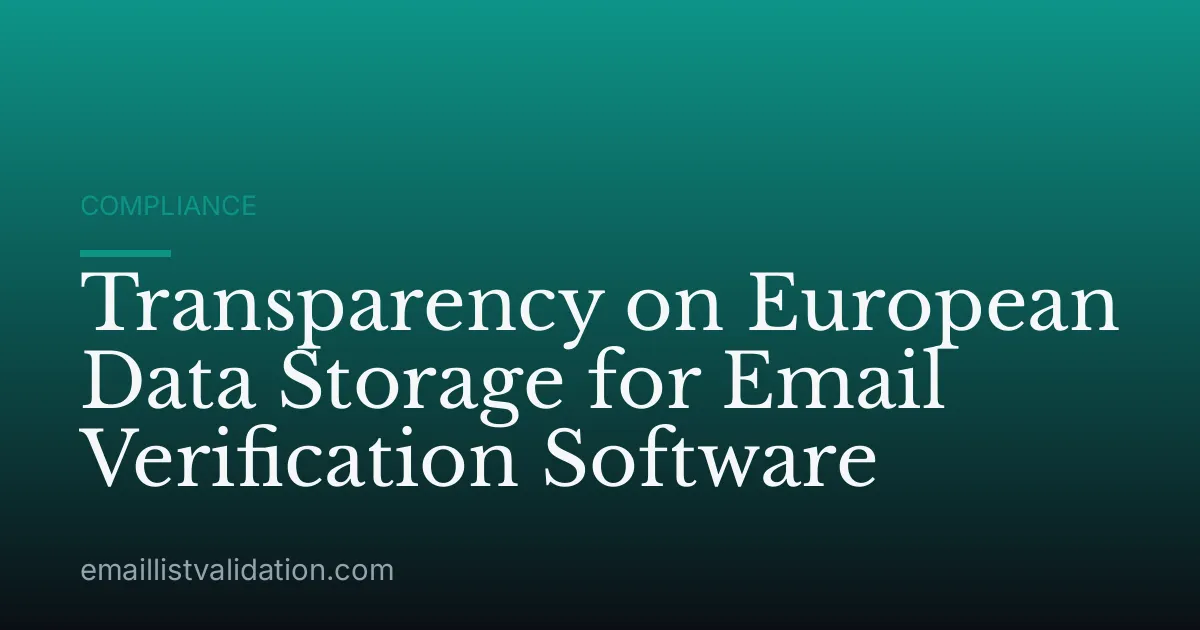 Transparency on European Data Storage for Email Verification Software