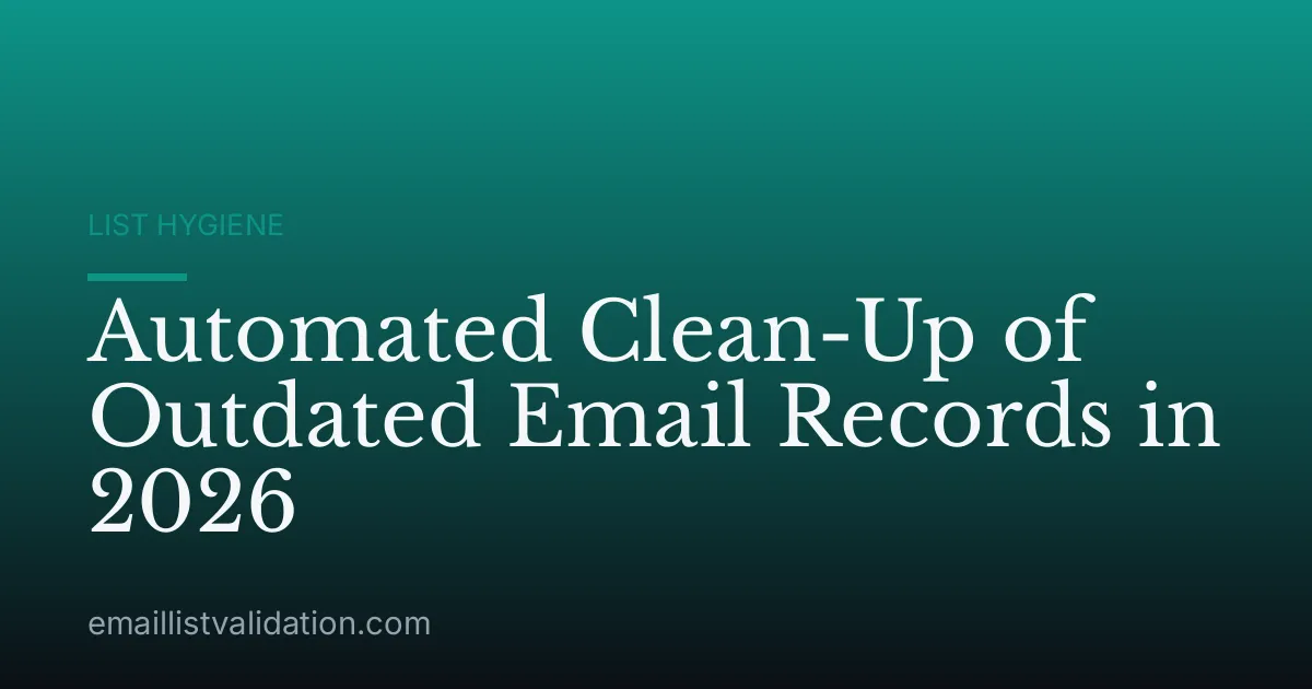 Automated Clean-Up of Outdated Email Records in 2026