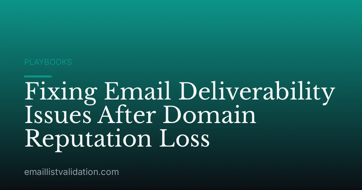 Fixing Email Deliverability Issues After Domain Reputation Loss