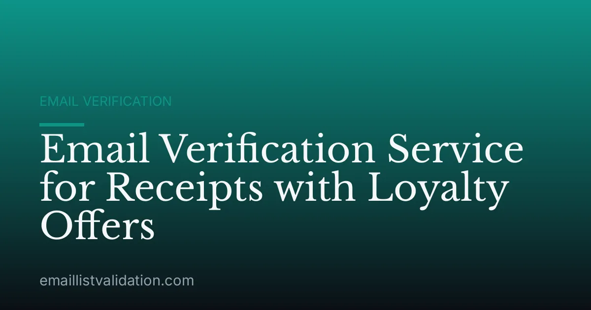 Email Verification Service for Receipts with Loyalty Offers