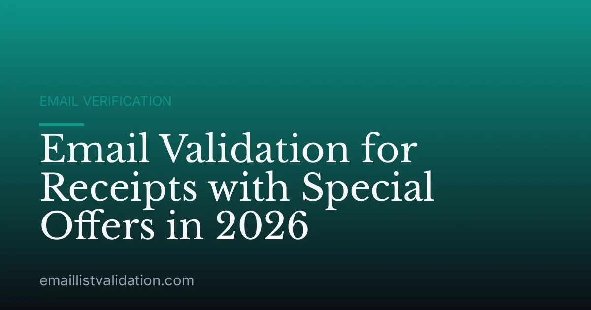 Email Validation for Receipts with Special Offers in 2026