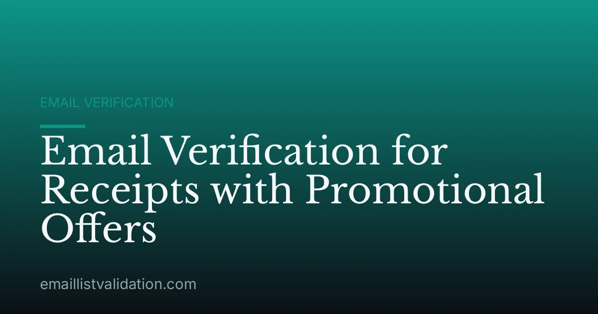Email Verification for Receipts with Promotional Offers