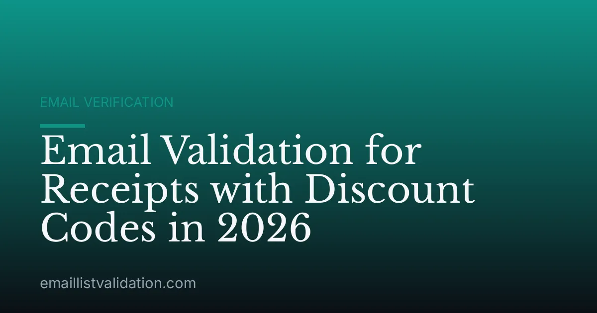 Email Validation for Receipts with Discount Codes in 2026
