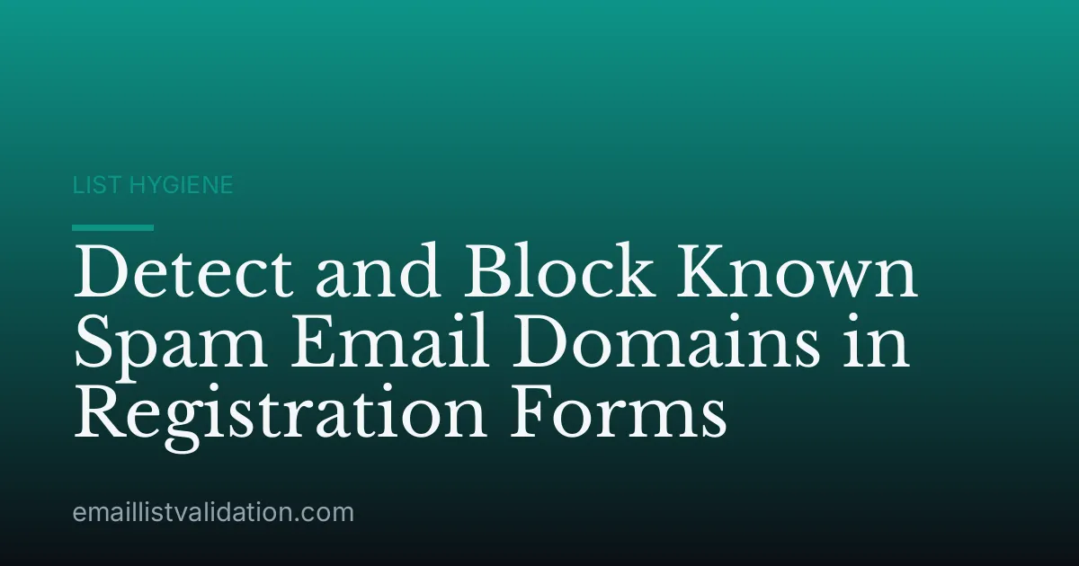 Detect and Block Known Spam Email Domains in Registration Forms