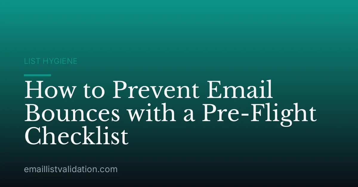 How to Prevent Email Bounces with a Pre-Flight Checklist