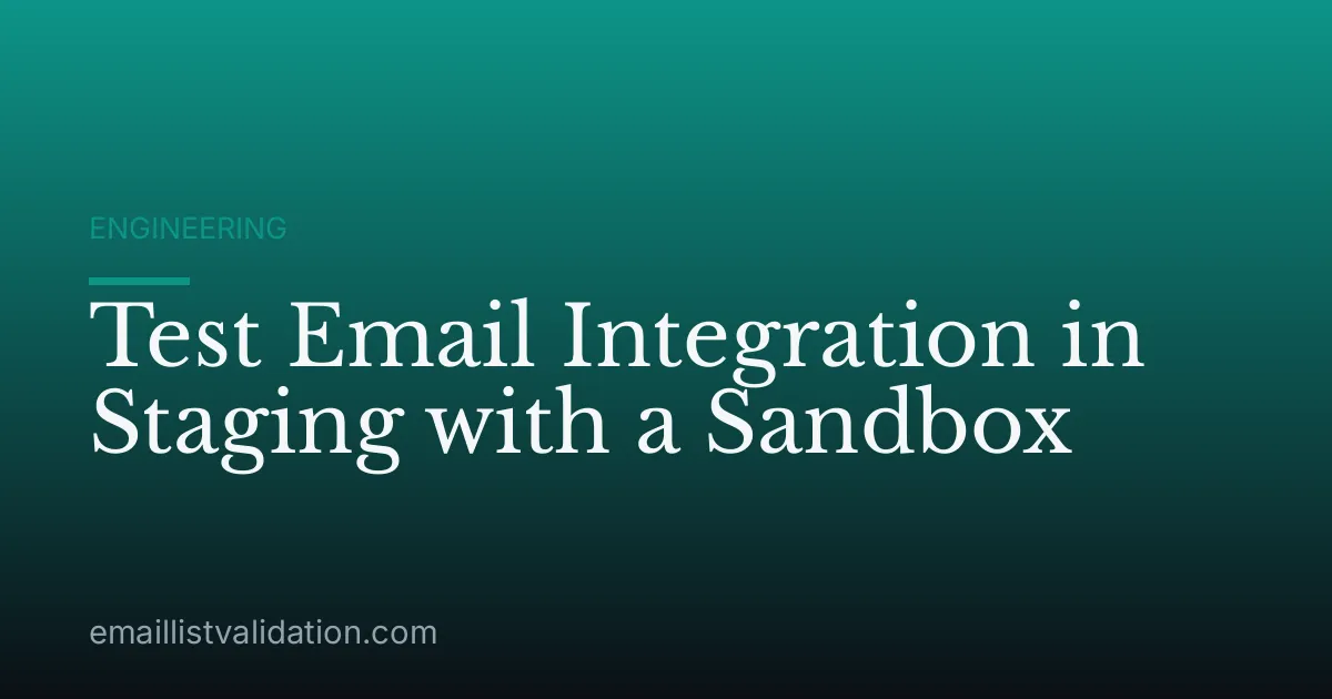 Test Email Integration in Staging with a Sandbox