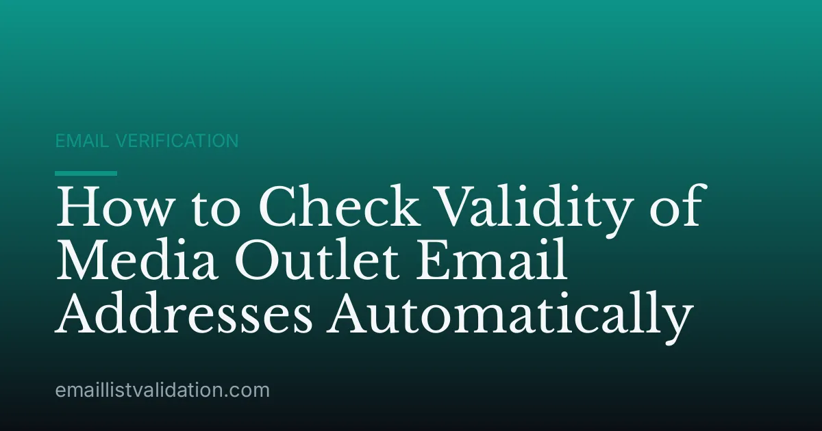 How to Check Validity of Media Outlet Email Addresses Automatically