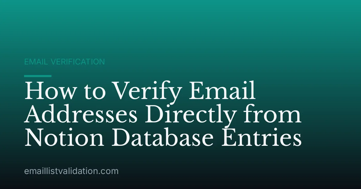 How to Verify Email Addresses Directly from Notion Database Entries