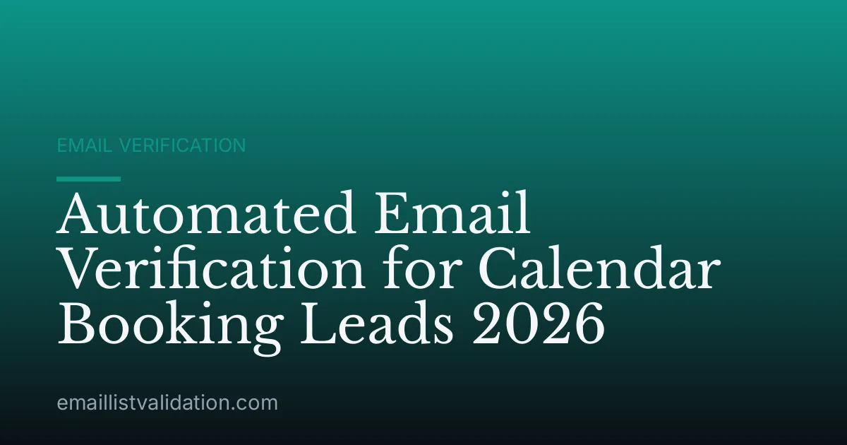 Automated Email Verification for Calendar Booking Leads 2026