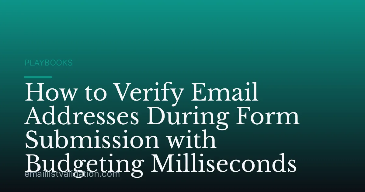 How to Verify Email Addresses During Form Submission with Budgeting Milliseconds