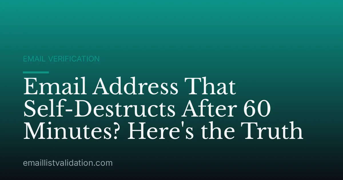 Email Address That Self-Destructs After 60 Minutes? Here's the Truth