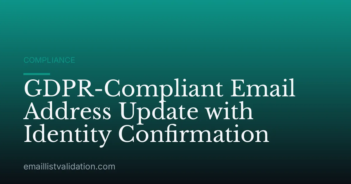 GDPR-Compliant Email Address Update with Identity Confirmation