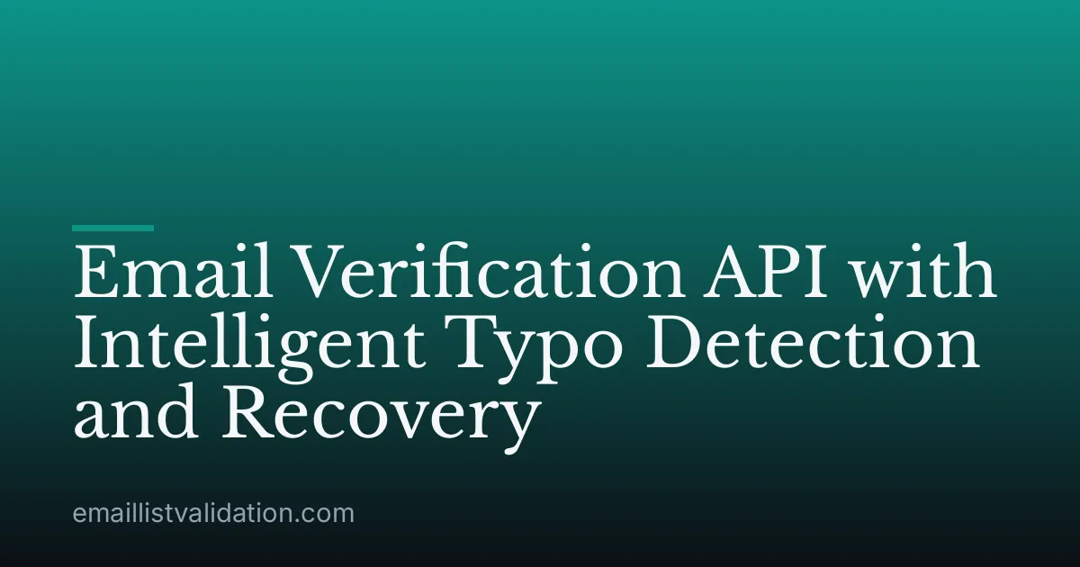 Email Verification API with Intelligent Typo Detection and Recovery