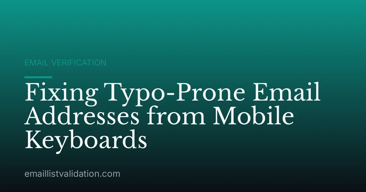 Fixing Typo-Prone Email Addresses from Mobile Keyboards