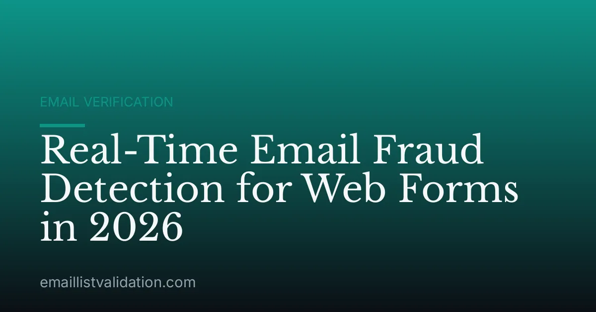Real-Time Email Fraud Detection for Web Forms in 2026