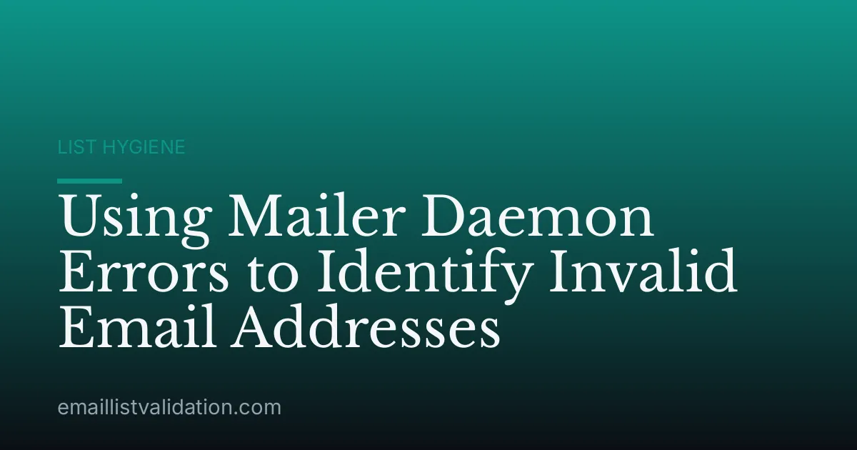 Using Mailer Daemon Errors to Identify Invalid Email Addresses