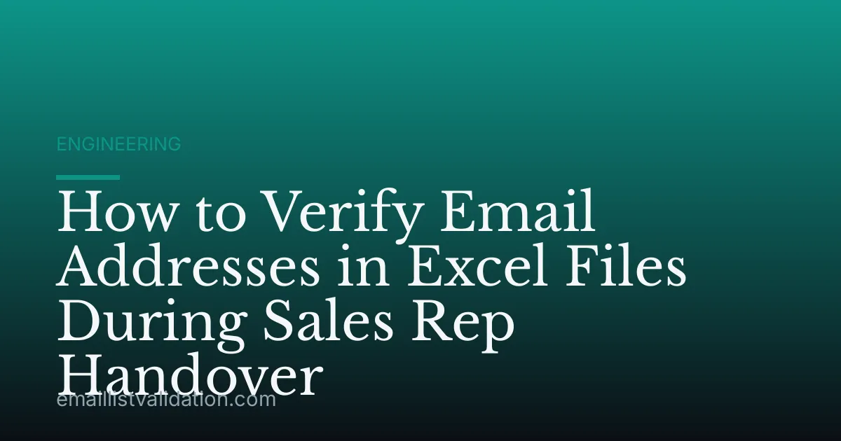 How to Verify Email Addresses in Excel Files During Sales Rep Handover