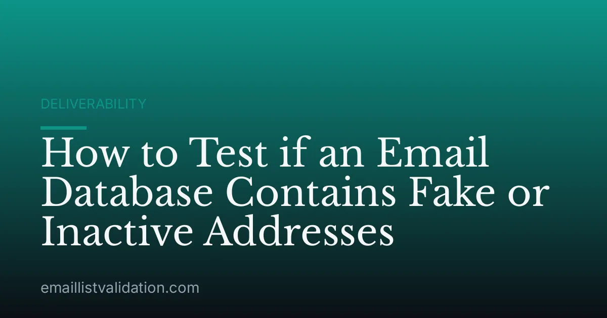 How to Test if an Email Database Contains Fake or Inactive Addresses